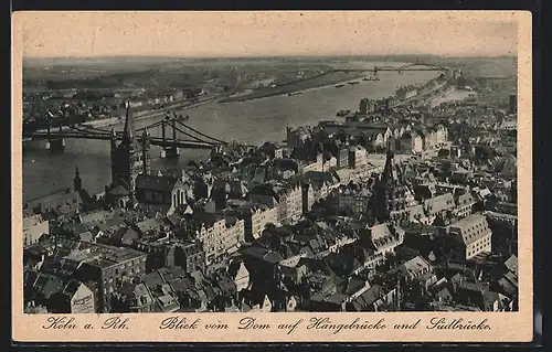 AK Köln a. Rh., Blick vom Dom auf Hängebrücke und Südbrücke