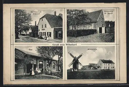AK Wilsdorf, Gasthaus, Forsthaus, Saal und Windmühle