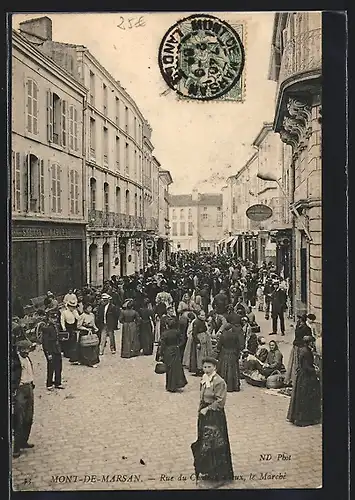 AK Mont-de-Marsan, Rue du Château-Vieux et le Marché