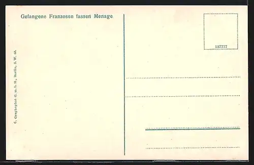 AK Kriegsgefangene Franzosen fassen Menage