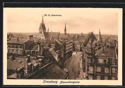 AK Strassburg, Blauwolkengasse mit Alt St. Peterkirche aus der Vogelschau