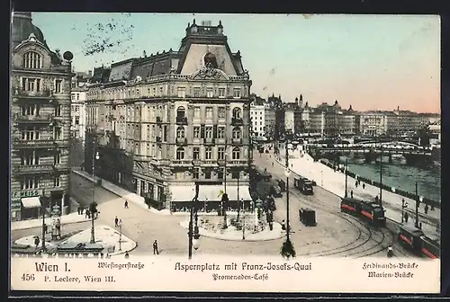 AK Wien, Franz-Josefs-Kai, Promenaden-Café am Aspernplatz, Wiesingerstrasse, Ferdinandsbrücke, Strassenbahn