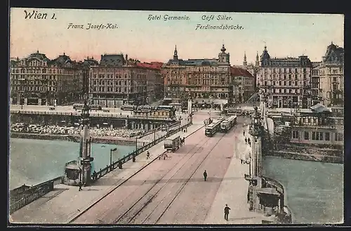 AK Wien, Franz-Josefs-Kai, Hotel Germania, Café Siller, Ferdinandsbrücke