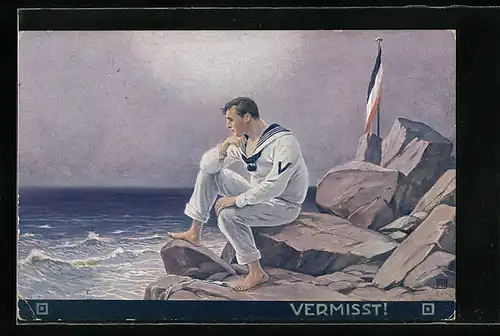 Künstler-AK Matrose sitzt allein an einer felsigen Küste und hält Ausschau nach seinem Kriegsschiff, Vermisst!