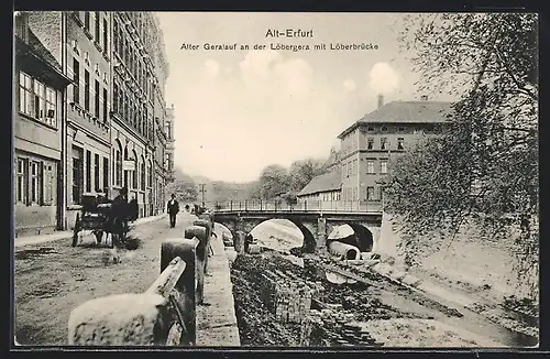 AK Alt-Erfurt, Alter Geralauf an der Löbergera mit Löberbrücke