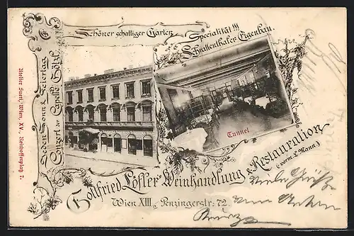 AK Wien, Gasthaus-Weinhandlung Rudolf Löffler, Penzingerstrasse 72, Strassenansicht, Innenansicht Tunnel