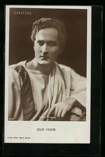 AK Schauspieler Alfons Fryland als Unitius in Quo-Vadis