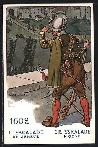 Künstler-AK sign. Ed. Elzingre: 1602 Die Eskalade in Genf, Der Schweizer Soldat im Laufe der Jahrhunderte