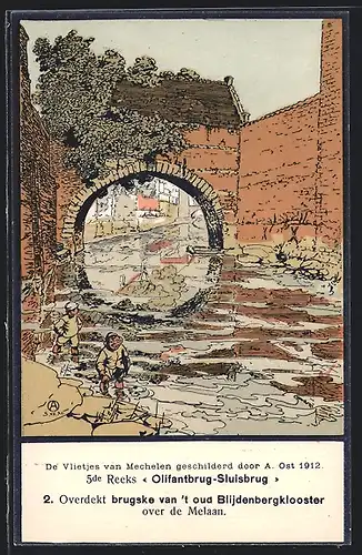 Künstler-AK A. Ost: Mechelen, Overdekt brugske van`t out Blijdenbergklooster