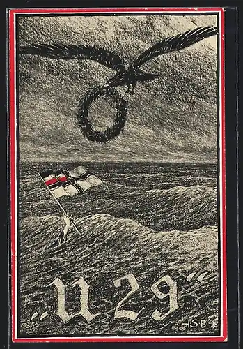 Künstler-AK H.S.B.: U-Boot U 29 versinkt in den Fluten, Adler kreist mit Lorbeerkranz über dem Meer, Reichskriegsflagge