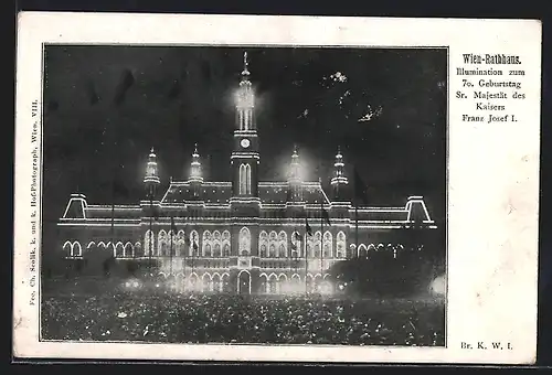 AK Wien, Rathaus, Illumination zum 70. Geburtstag Sr. Majestät d. Kaisers Franz Josef I.