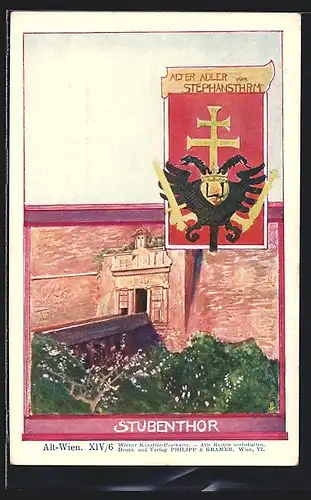 Künstler-AK Philipp + Kramer Nr. XIV /6: Stubentor mit altem Adler vom Stephansthrm