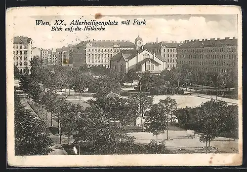 AK Wien, Allerheiligenplatz mit Park und Blick auf die Notkirche