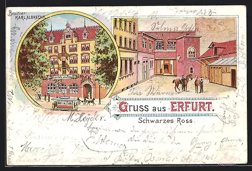Lithographie Erfurt, Gasthof Schwarzes Ross K. Albrecht, Strassenansicht mit Strassenbahn, Hofansicht mit Remise, Pferde