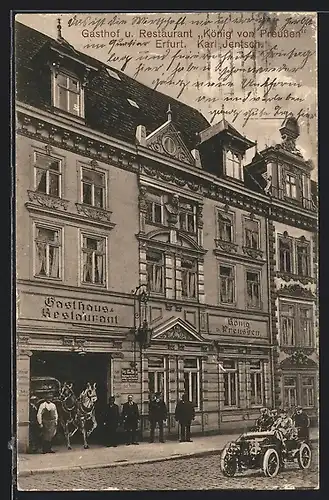 AK Erfurt, Gasthof König von Preussen K. Jentsch, Strassenansicht mit Kutsche und Automobil