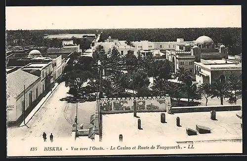AK Biskra, Vue vers l`Oasis, Le Casino et Route de Touggourth