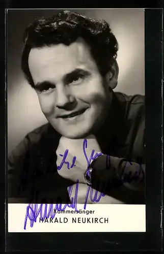 AK Opernsänger Harald Neukirch, original Autograph