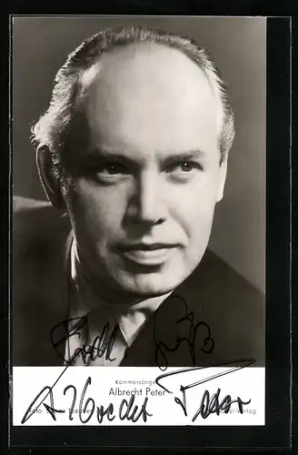 AK Opernsänger Albrecht Peter, original Autograph