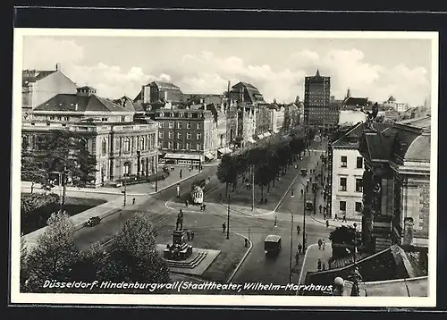 AK Düsseldorf, Hindenburgwall, Stadttheater, Wilhelm-Marxhaus