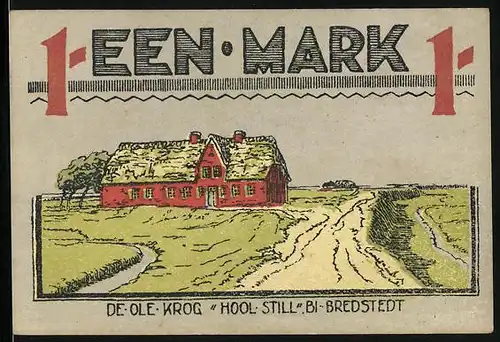 Notgeld Bredstedt 1921, 1 Mark, De Ole Krog Hool Still, Gasthaus