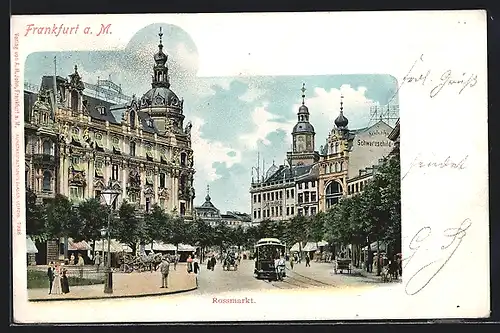 AK Frankfurt a. M., Partie am Rossmarkt, mit Pferdebahn