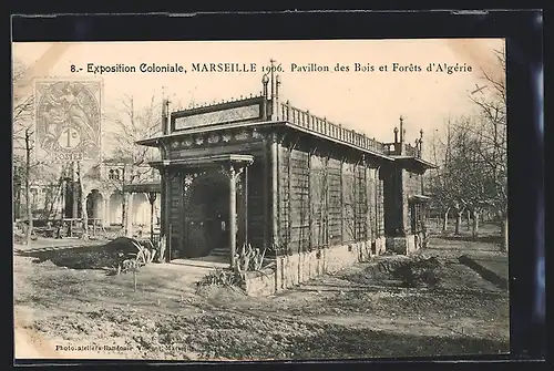 AK Marseille, Exposition Coloniale 1906, Pavillon des Bois et Forets d`Algérie