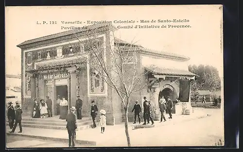 AK Marseille, Exposition Coloniale 1906, Mas de Santo-Estello, Pavillon du Comité d`Iniative de Provence