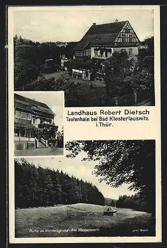 AK Tautenhain bei Bad Klosterlausnitz, Hotel Landhaus Robert Dietsch, Eingang, Partie im Himmelsgrund am Wasserwerk