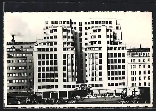 AK Bukarest, Hotel Ambasador