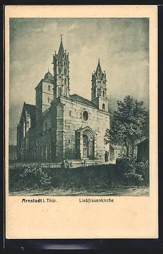 AK Arnstadt, Westliche Ansicht der Liebfrauenkirche