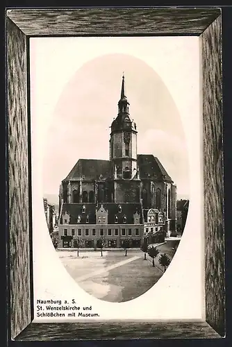 Präge-AK Naumburg a. S., St. Wenzelskirche und Schlösschen mit Museum, Passepartout
