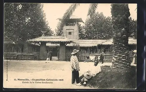 AK Marseille, Exposition Coloniale 1906, Entree de la Ferme Soudanaise