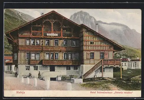 AK Maloja, Hotel Schweizerhaus Osteria vecchia