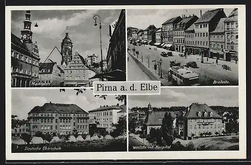 AK Pirna / Elbe, Deutsche Oberschule, Weststrasse mit Hospital, Breitestrasse, Marktplatz