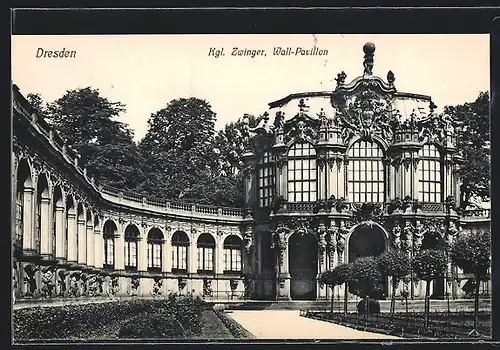 AK Dresden, Wall-Pavillon im Königl. Zwinger