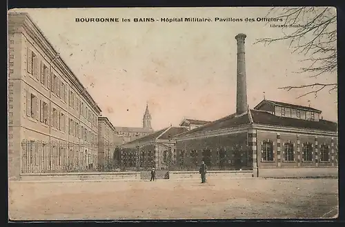 AK Bourbonne-les-Bains, Hopital Militaire, Pavillons des Officiers
