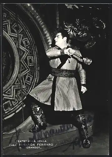 AK Opernsänger Pier Miranda Ferraro in Turandot, mit original Autograph