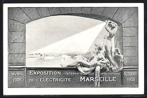 AK Marseille, Exposition internationale d`Electricité 1908, Statue wirft Licht auf den Hafen