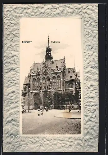 AK Erfurt, Rathaus und Strasse, Passanten