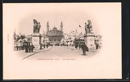 AK Paris, Exposition universelle de 1900, Le Trocadero