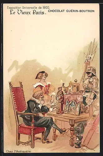 Lithographie Paris, Exposition universelle de 1900, Le Vieux Paris, Chocolat Guérin - Boutron, Chez l`Antiquaire