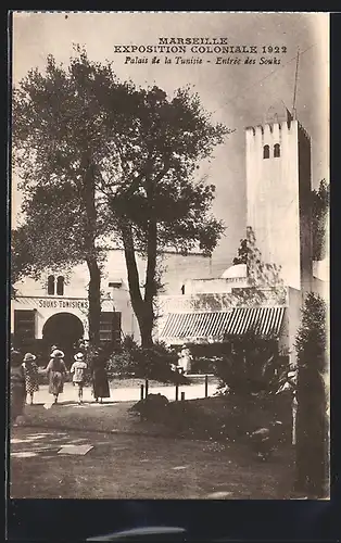 AK Marseille, Exposition Coloniale 1922, Palais de la Tunisie, Entrée des Souks, Ausstellung