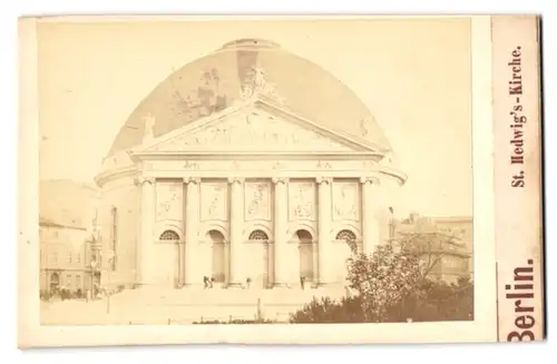 Fotografie Moser Sen., Berlin, Ansicht Berlin, Blick auf die St. Hedwig`s Kirche