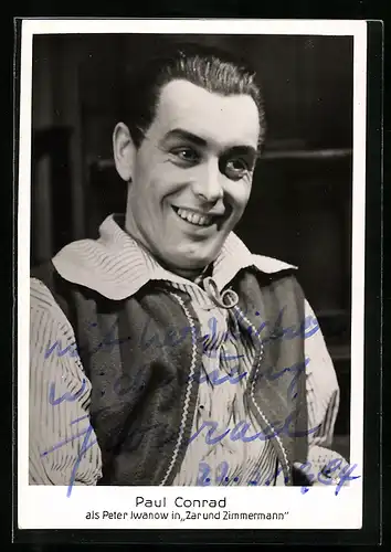 AK Opernsänger Paul Conrad in Zar und Zimmermann, mit original Autograph