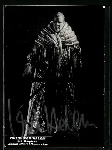 AK Opernsänger Victor von Halem in Jesus Christ Superstar, mit original Autograph