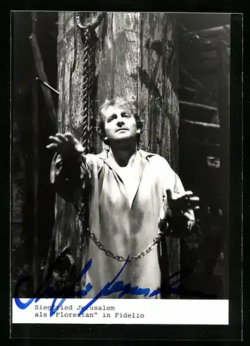 AK Opernsänger Siegfried Jerusalem in Fidelio, mit original Autograph