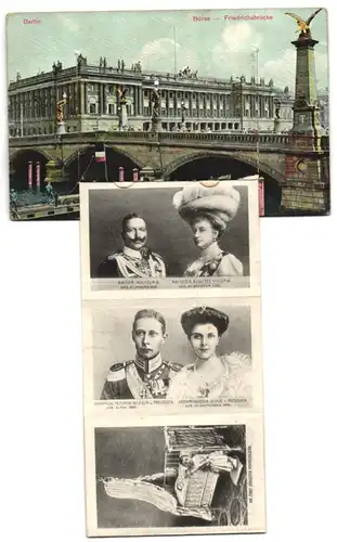 Leporello-AK Berlin, Börse und Friedrichsbrücke, Prinz August Wilhelm von Preussen und Prinzessin Alexandra Victoria