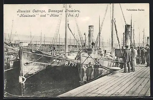 AK Doggerbank-Zwischenfall 1904, Russian Outrage, Damaged Trawlers Moulmein and Mino