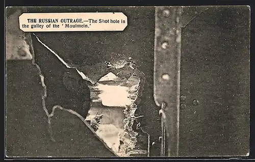 AK Doggerbank-Zwischenfall 1904, Russian Outrage, Shot hole in the galley of the Moulmein