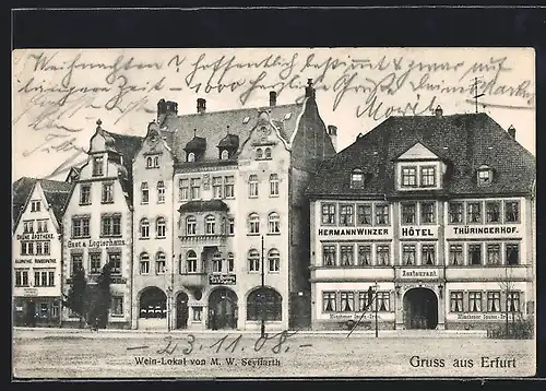 AK Erfurt, Hotel Thüringerhof von Hermann Winzer und Wein-Lokal von M. W. Seyffarth